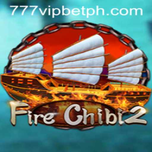 Exploring the Thrilling World of FireChibi2 and the Excitement of 777vip.bet