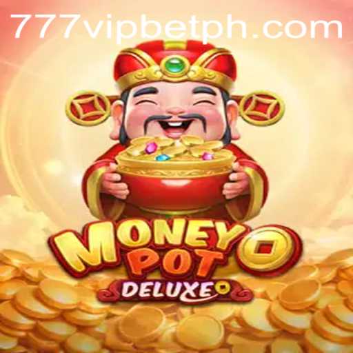 Unlock Fortune with MoneyPotDELUXE: A Deep Dive into Gameplay and Strategy at 777vip.bet