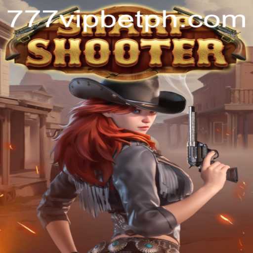 The Ultimate Guide to Sharpshooter and 777vip.bet